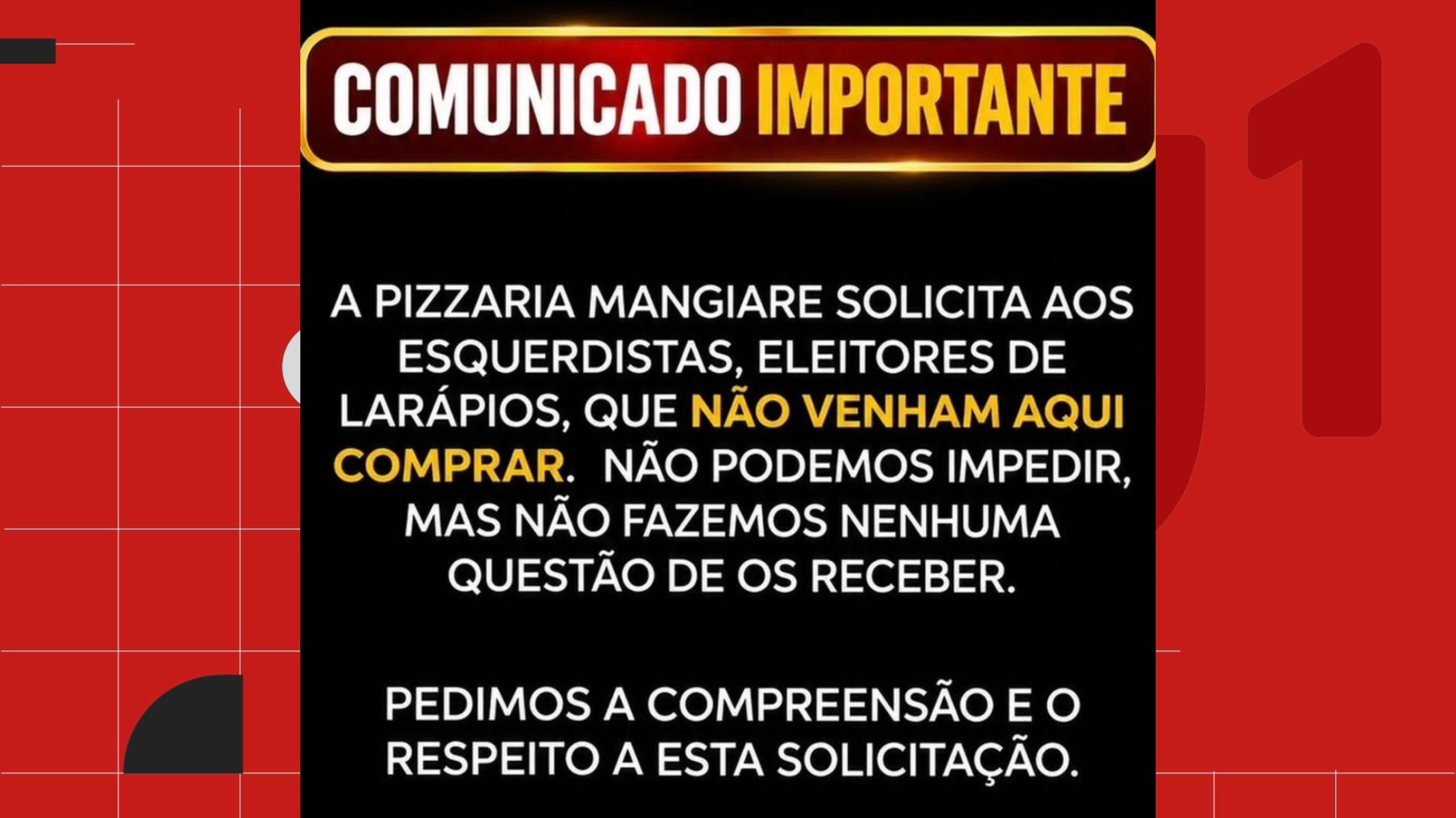 Pizzaria pede que clientes de esquerda não frequentem o local; veja o que diz a lei sobre recusar atendimento